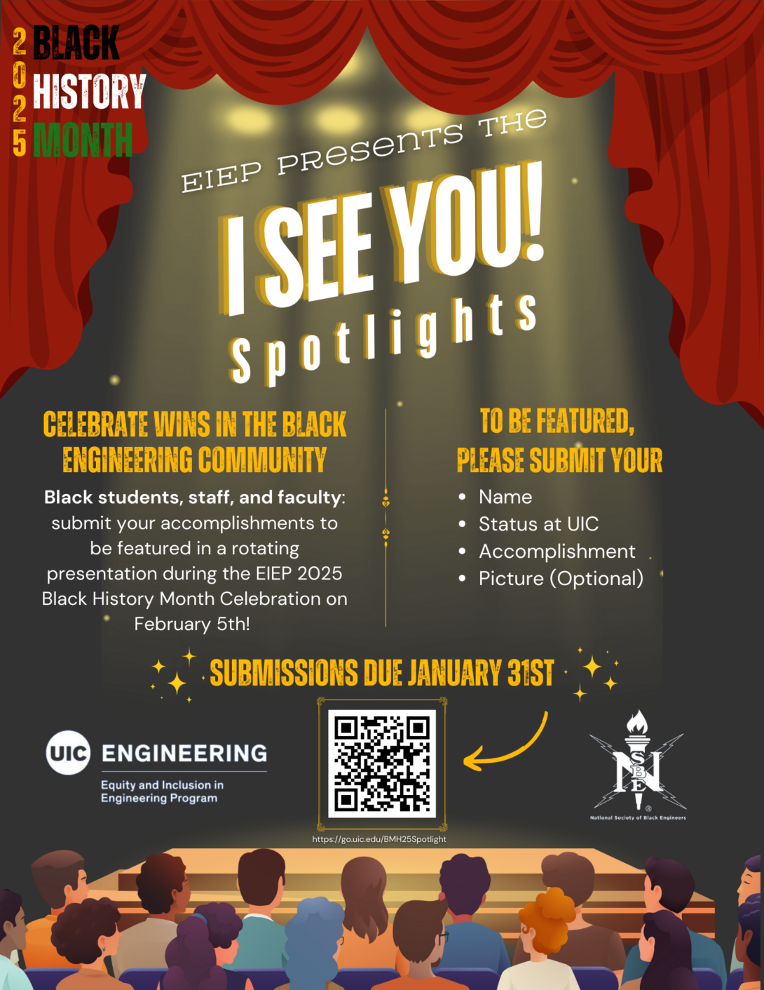 This is the flyer for the EIEP I See You Spotlights. On it, there is a draping red curtain at the top, which gives way bright yellow lights looking down on a stage. The viewer perspective is behind an audience of people looking at the stage. Near the top center is 