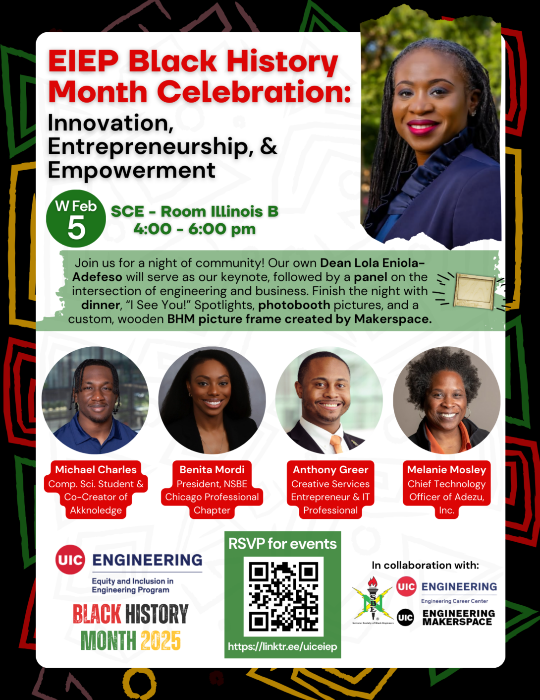 EIEP Black History Month flyer. This flyer includes information about the Black History Month Celebration dinner, as featured in the text for this event. The flyer has a red, black, green, and gold theme with abstract lines outlining the content. There are professional headshots of the keynote speaker, Dean Eniola-Adefeso, and of four panelists: Michael Charles, Benita Mordi, Anthony Greer, and Melanie Mosley.